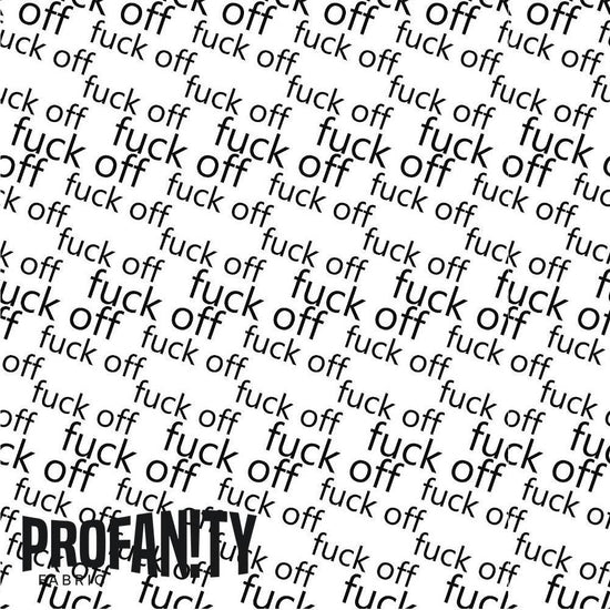 Profanity Fabric - 470